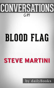 Title: Blood Flag: A Paul Madriani Novel by Steve Martini Conversation Starters, Author: dailyBooks