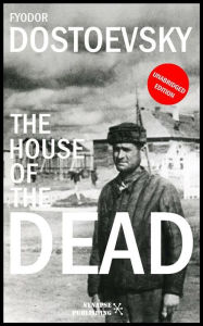 Title: The house of the dead, Author: Fyodor Dostoevsky
