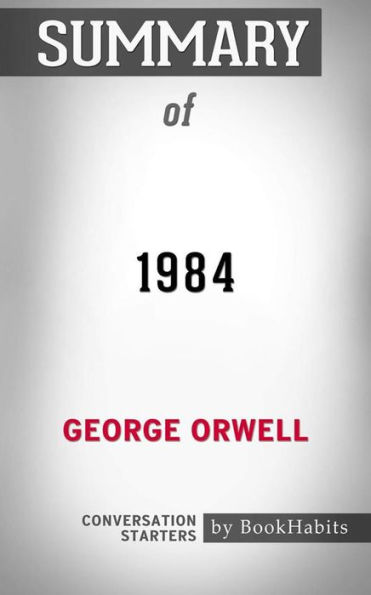 1984 (Signet Classics): by George Orwell Conversation Starters