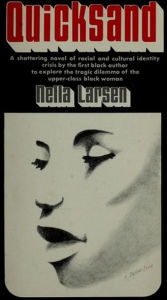 Title: Quicksand, Author: Nella Larsen