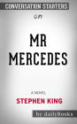 Mr. Mercedes: A Novel (The Bill Hodges Trilogy) by Stephen King Conversation Starters