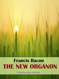 Title: The New Organon, Author: Francis Bacon