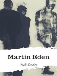 Title: Martin Eden, Author: Jack London