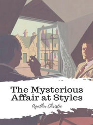 Title: The Mysterious Affair at Styles, Author: Agatha Christie