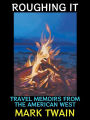 Roughing It: Travel Memoirs from the American West