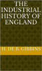 The Industrial History Of England