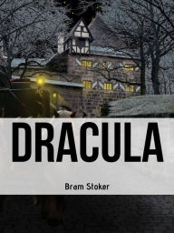 Title: Dracula, Author: Bram Stoker