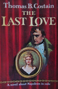 Title: The Last Love, Author: Thomas B. Costain