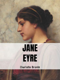 Title: Jane Eyre, Author: Charlotte Brontë