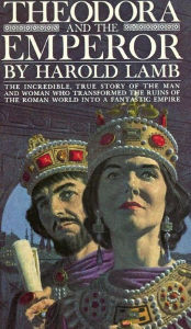 Title: Theodora and the Emperor, Author: Harold Lamb