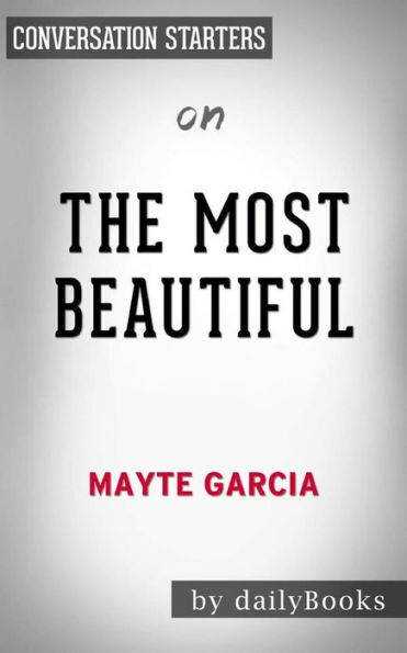 The Most Beautiful: My Life with Prince by Mayte Garcia Conversation Starters
