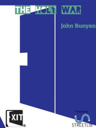 Title: The Holy war: made by King Shaddai upon Diabolus, for the regaihe losing and taking again of the town of Mansoul, Author: John Bunyan