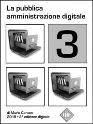 Title: La pubblica amministrazione digitale 3, Author: Mario Canton
