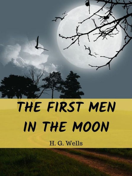 The First Men in the Moon