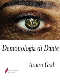 Title: Demonologia di Dante, Author: Arturo Graf