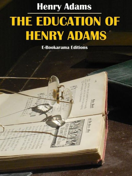 The Education of Henry Adams