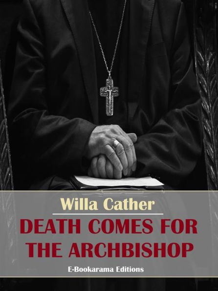 Death Comes for the Archbishop