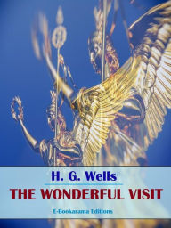 Title: The Wonderful Visit, Author: H. G. Wells