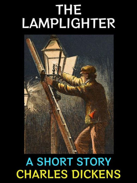 The Lamplighter: A Short Story