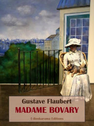 Title: Madame Bovary, Author: Gustave Flaubert