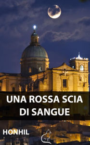 Title: Una rossa scia di sangue, Author: HONHIL