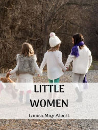 Title: Little Women, Author: Louisa May Alcott