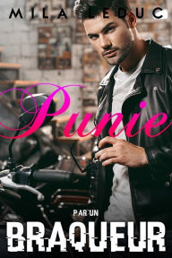 Title: Punie par un Braqueur, Author: Mila Leduc