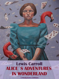 Title: Alice's Adventures in Wonderland, Author: Lewis Carroll