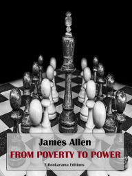 Title: From Poverty to Power, Author: James Allen