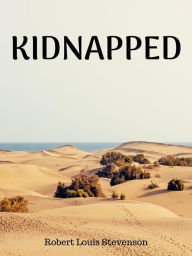 Title: Kidnapped, Author: Robert Louis Stevenson