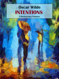 Title: Intentions, Author: Oscar Wilde