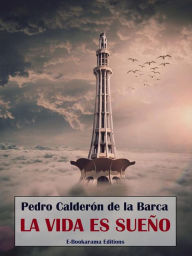 Title: La vida es sueño, Author: Pedro Calderon de la Barca
