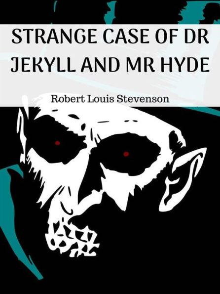 Strange Case of Dr Jekyll and Mr Hyde