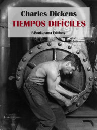 Title: Tiempos difíciles, Author: Charles Dickens
