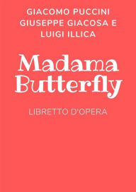 Title: Madama Butterfly, Author: Giacomo Puccini