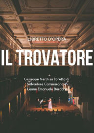 Title: Il trovatore, Author: Giuseppe Verdi