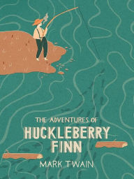 Title: Adventures of Huckleberry Finn, Author: Mark Twain