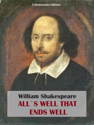 Title: All's Well That Ends Well, Author: William Shakespeare