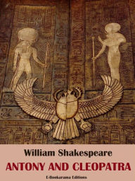 Title: Antony and Cleopatra, Author: William Shakespeare