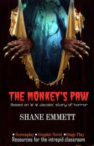 Title: The Monkey's Paw: Resources for the Intrepid Classroom, Author: WW Jacobs