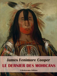 Title: Le Dernier des Mohicans, Author: James Fenimore Cooper