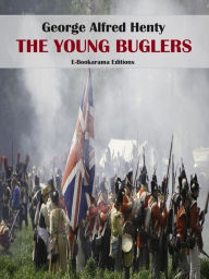 Title: The Young Buglers, Author: George Alfred Henty