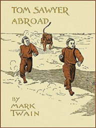 Title: Tom Sawyer Abroad, Author: Mark Twain