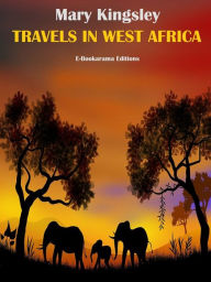 Title: Travels in West Africa, Author: Mary Kingsley