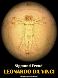 Title: Leonardo da Vinci: A Psychosexual Study of an Infantile Reminiscence, Author: Sigmund Freud