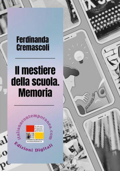 Il mestiere della scuola. Memoria