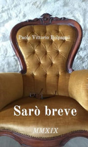 Title: Sarò breve, Author: Paolo Vittorio Bolpagni