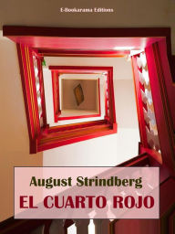 Title: El cuarto rojo, Author: August Strindberg