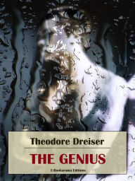 Title: The Genius, Author: Theodore Dreiser