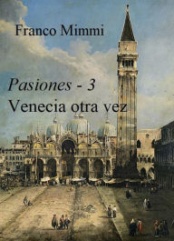 Title: Venecia otra vez, Author: Franco Mimmi